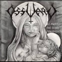 Ossuary (URU) : We Await The Secret Conspiracy